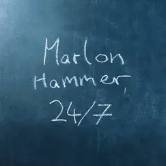 24/7 - Single by Marlon Hammer album reviews, ratings, credits