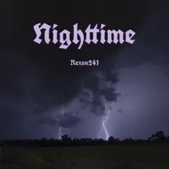 Nighttime - Single by Rexon241 album reviews, ratings, credits