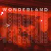 Wonderland - EP album lyrics, reviews, download