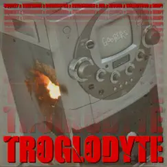 TROGLODYTE (feat. Squizzy, Takeshine, DizDizaster, evergxrden, JDR, Klover, Walnutgod & reap) - Single by GOOBERS album reviews, ratings, credits