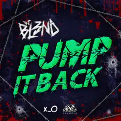 Pump It Back - Single by DJ Bl3nd album reviews, ratings, credits