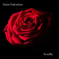 Saint Valentine - Single by Vendla album reviews, ratings, credits