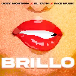 BRILLO - Single by Joey Montana, El Tachi & Rike Music album reviews, ratings, credits