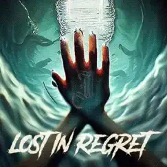 Lost In Regret Song Lyrics