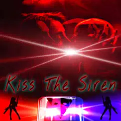 Kiss the Siren - Single by Just Kevin price album reviews, ratings, credits