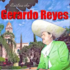 Éxitos de Gerardo Reyes by Gerardo Reyes album reviews, ratings, credits