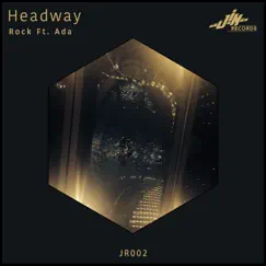 Headway (feat. DJ Ada) - Single by Rock album reviews, ratings, credits