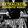 Romantic Robot album lyrics, reviews, download