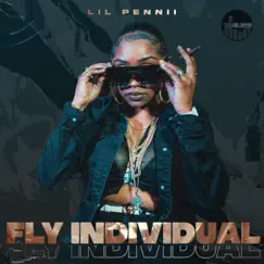 Fly Individual - Single by Lil Pennii album reviews, ratings, credits