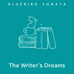 The Writer's Dreams by Bluebird Sonata album reviews, ratings, credits