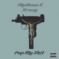 Pop My Shit (feat. Xrazy) Song Lyrics