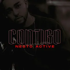 Contigo - Single by Nesto Active album reviews, ratings, credits