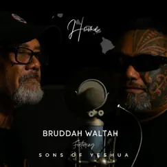 Home (feat. Sons of Yeshua) - Single by Bruddah Waltah album reviews, ratings, credits