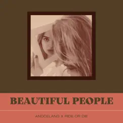 Beautiful People (feat. RIDE OR DIE) Song Lyrics
