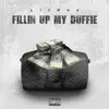 Fillin Up My Duffie - Single album lyrics, reviews, download