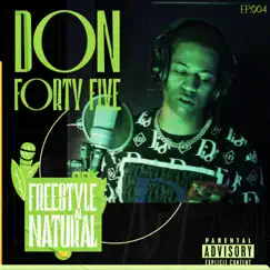 FREESTYLE AL NATURAL #4 - EP by DON FORTY FIVE & ADX album reviews, ratings, credits
