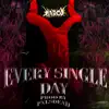 EVERY SINGLE DAY (feat. Pxlsdead) - Single album lyrics, reviews, download
