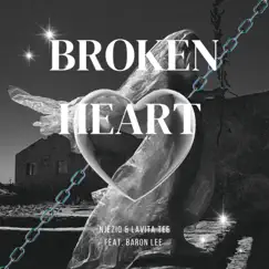 Broken Heart (feat. Lavita TEE & Baron Lee) - Single by Njeziq album reviews, ratings, credits