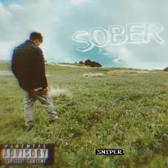 Sober - Single by Sniper album reviews, ratings, credits