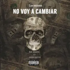 No Voy A Cambiar (feat. Chino Cortez) Song Lyrics