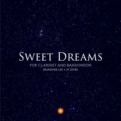 Sweet Dreams - Single by JP Jofre & Seunghee Lee album reviews, ratings, credits