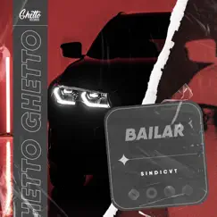 Bailar - Single by SINDICVT album reviews, ratings, credits