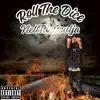 Roll the Dice - Single album lyrics, reviews, download