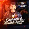 Cachaça & Mulher Bonita - Single album lyrics, reviews, download