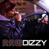 Raw Dizzy album lyrics, reviews, download