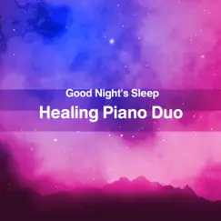 Good Night's Sleep Healing Piano Duo ”Acoustic Piano & Electric Piano”, Vol. 23 -J-POP- - Single by スイートピアノ・メロディーズ album reviews, ratings, credits