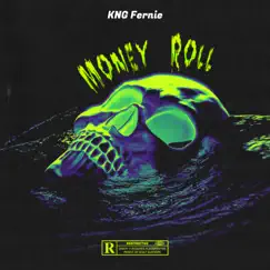 Money Roll - Single by KNG Fernie album reviews, ratings, credits