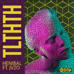 TLTHTH (feat. JVZO) - Single by Henibal album reviews, ratings, credits