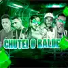 Chutei o Balde (Brega Funk) [feat. Aflexa no Beat & Mc Leticia] - Single album lyrics, reviews, download