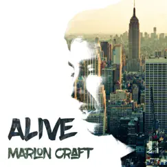 Alive - Single by Marlon Craft album reviews, ratings, credits