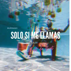 Solo si me Llamas (feat. Ledezma) [Instrumental Mix] - Single by Burmand album reviews, ratings, credits