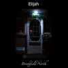 Elijah - Single album lyrics, reviews, download