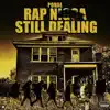 Rap N***a Still Dealin album lyrics, reviews, download