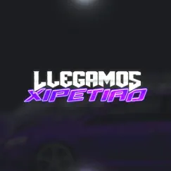 Llegamos Xipetiao (feat. Aniasko DJ) Song Lyrics