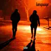 Language (feat. WhyConundrum) - Single album lyrics, reviews, download