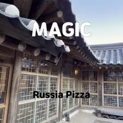 Magic - Single by Russia Pizza album reviews, ratings, credits