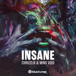Insane - Single by Chrizzlix & Mind Void album reviews, ratings, credits