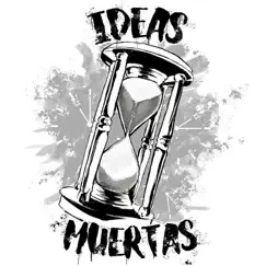 Ideas Muertas - Single by Cyclo album reviews, ratings, credits