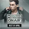 Hardwell on Air - Best of April 2015 album lyrics, reviews, download