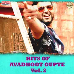 Hits of Avadhoot Gupte, Vol. 2 by Avadhoot Gupte album reviews, ratings, credits