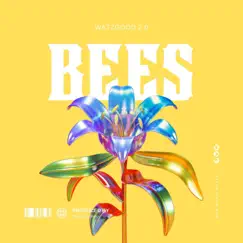 Bees (Radio Edit) - Single by Watzgood 2.0 album reviews, ratings, credits