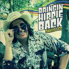 Bringin' Hippie Back - EP by David Lee album reviews, ratings, credits