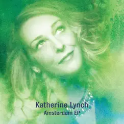 Amsterdam - EP by Katherine Lynch album reviews, ratings, credits