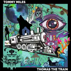 Thomas the Train - EP by Monsters of Peyote album reviews, ratings, credits