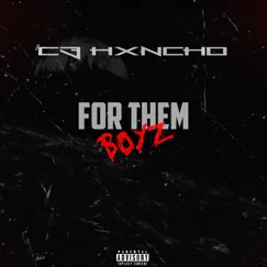 For Them Boyz (feat. C3 Hxncho) Song Lyrics