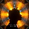 I Just Wanna Vibe (feat. Natalis) - Single album lyrics, reviews, download